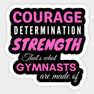 Girls Gymnastics Courage Determination Strength Sticker